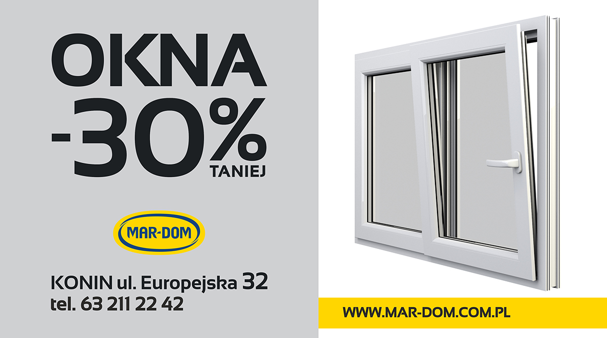 -30% promocja na okna - MAR-DOM Konin