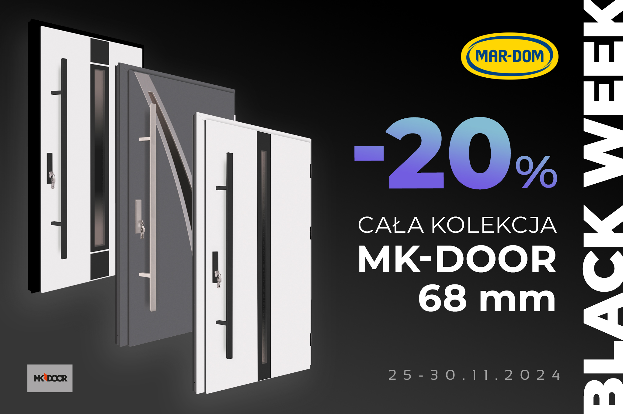 BLACK WEEK -20% MK-DOOR 68