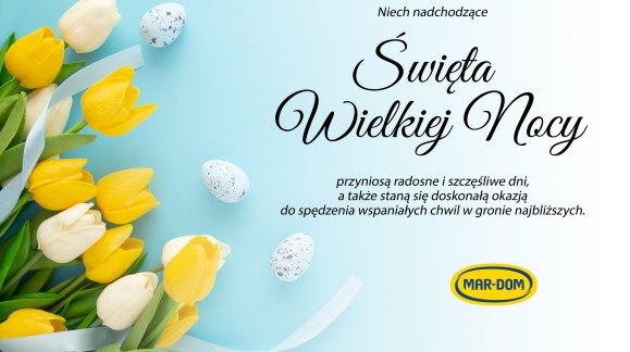 MAR-DOM składa serdeczne życzenia wielkanocne 2025