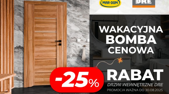 WAKACYJNA BOMBA CENOWA - DRE 25% AURI, ESTRA, REVA